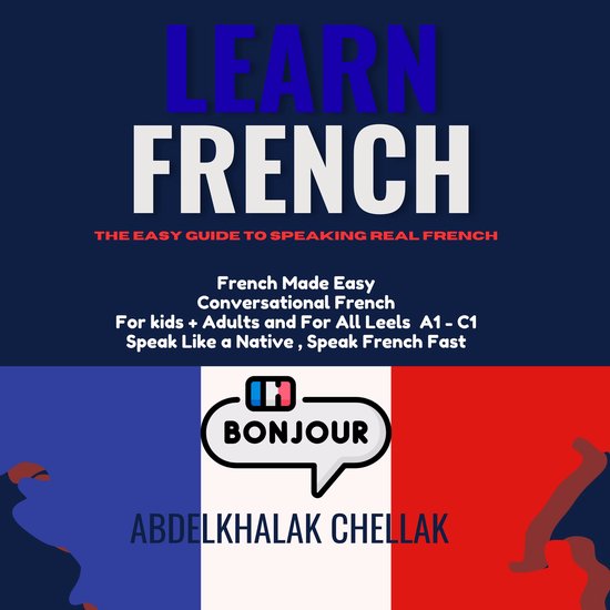Learn French For Beginners Step-by-step : The Easy Guide To  ... - cover
