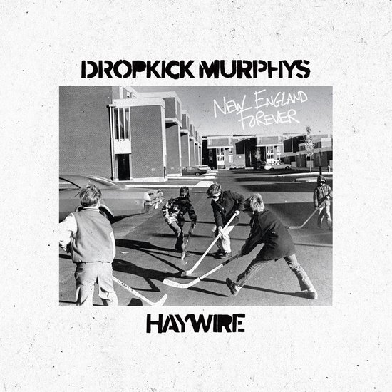 Dropkick Murphys "New England Forever" Haywire CD albumcover met kinderen die hockey spelen.