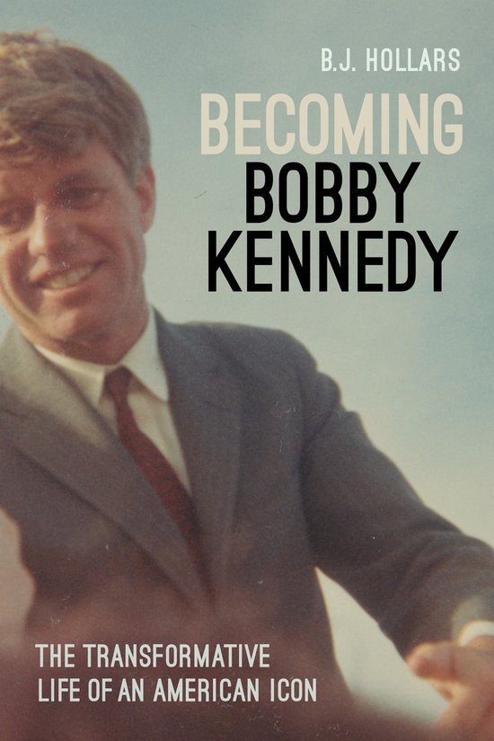 Becoming Bobby Kennedy - cover
