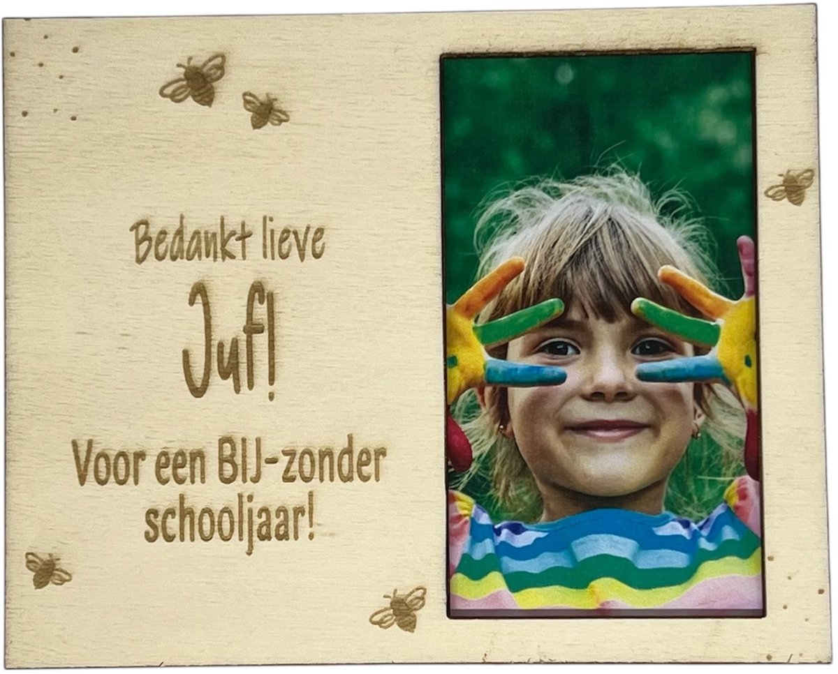 Fotokader liefste Juf | BIJ-zonder | liefste juf | einde schooljaar | kleine attentie | de liefste ben jij | topper | cadeau