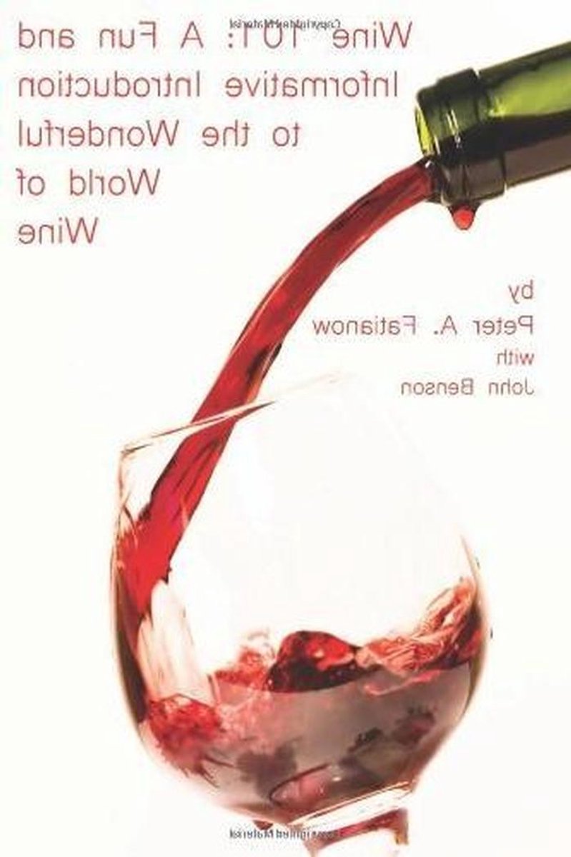 Wijn Gids - Wijn Kennis - Wijn Leren - Informatieve Introductie - Volume 1 - N.v.t.