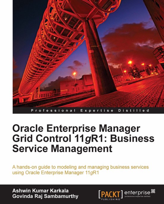 Oracle Enterprise Manager Grid Control 11g R1: Business Serv ... - cover