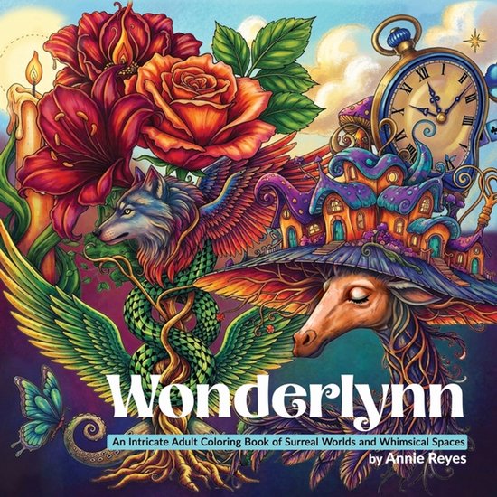 Wonderlynn. An Intricate Adult Coloring Book of Surreal Worl ... - cover