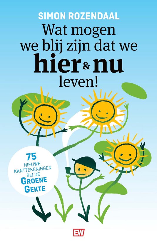 EW Boeken - Wat mogen we blij zijn dat we hier en nu leven! - cover