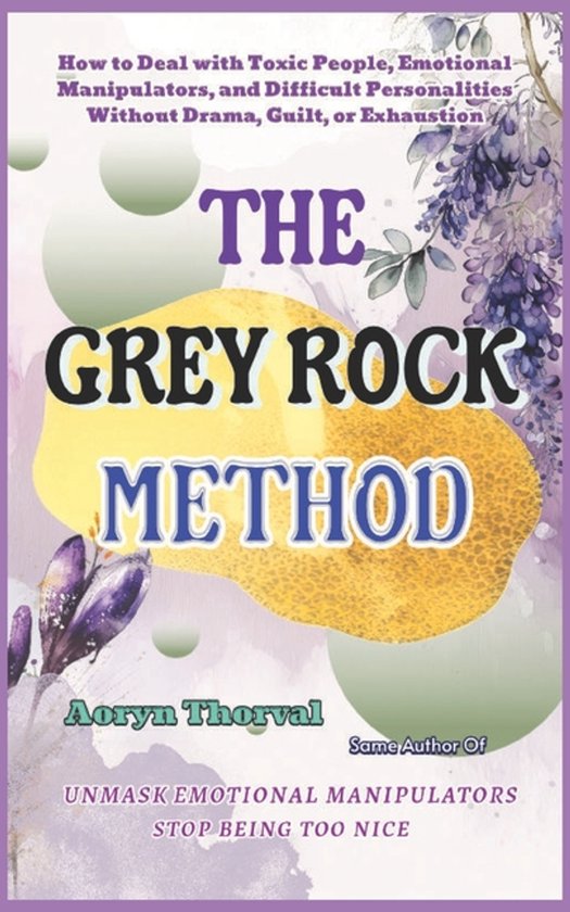 Life Lessons with Aoryn Thorval-The Grey Rock Method - cover