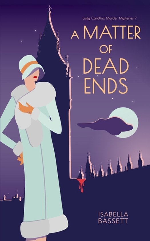 Lady Caroline Murder Mysteries-A Matter of Dead Ends - cover