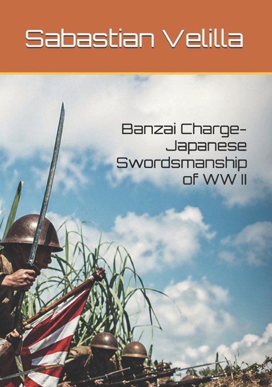 Banzai Charge- Japanese Swordsmanship of WW II - cover