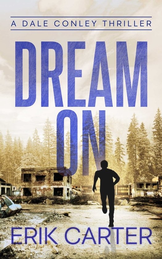 Dale Conley Action Thrillers- Dream on - cover