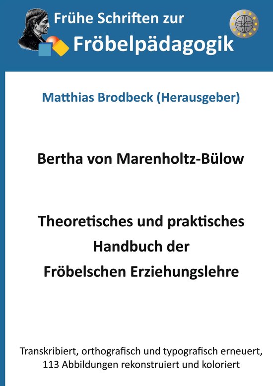 Frühe Schriften zur Fröbelpädagogik 8 - Theoretisches und ... - cover