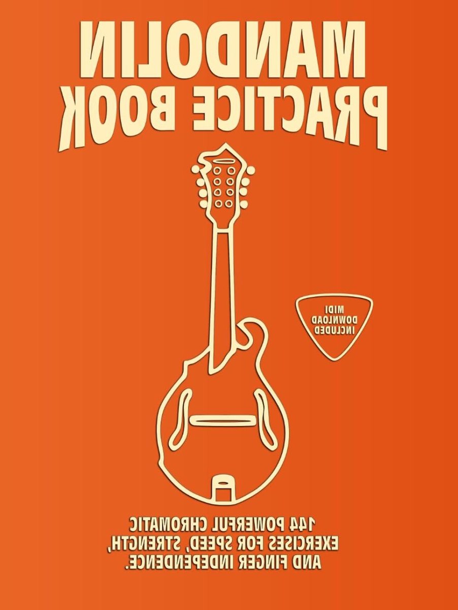 Mandoline Oefenboek - Muziekboek Mandoline - Mandoline Spelen Verbeteren - 144 Chromatic Oefeningen - 76 Paginas - Niet gespecificeerd