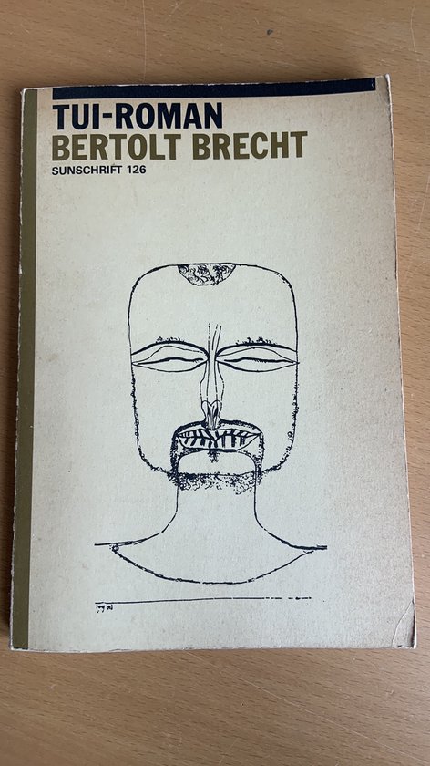 De voorkant van het boek Tui-roman van Bertolt Brecht. De kaft heeft een tekening van een gezicht en de titel.