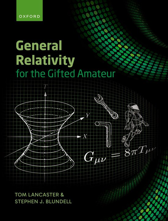 General Relativity for the Gifted Amateur - cover