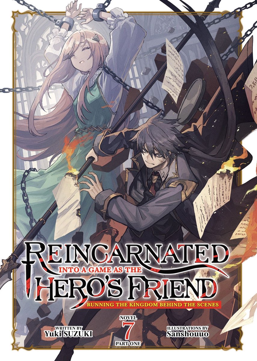 Reincarnated Into A Game As The Hero's Friend, Running The Kingdom Behind The Scenes (Light Novel) 7 - Reincarnated Into A Game As The Hero's Friend,