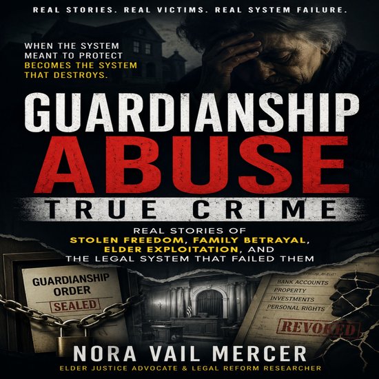 Guardianship Abuse True Crime - cover