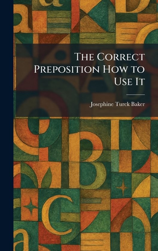 The Correct Preposition How to Use It - cover