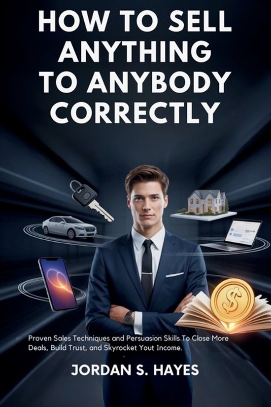 How to sell anything to anybody correctly - cover
