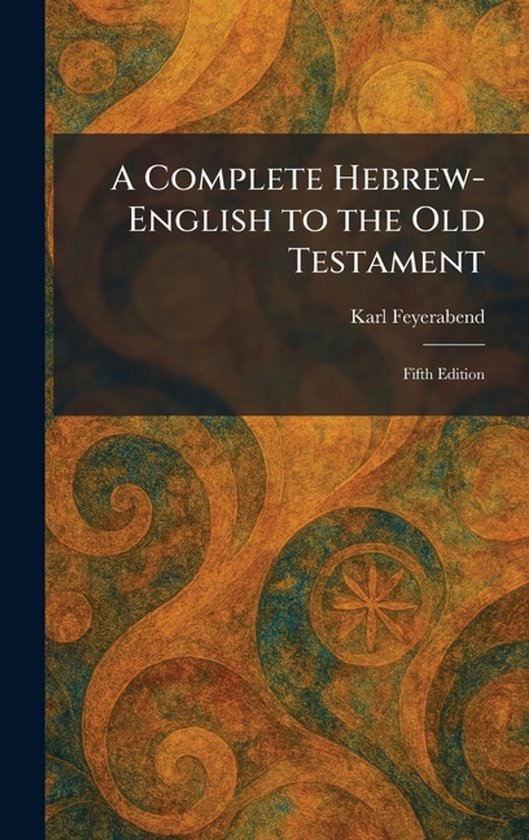 A Complete Hebrew-English to the Old Testament - cover
