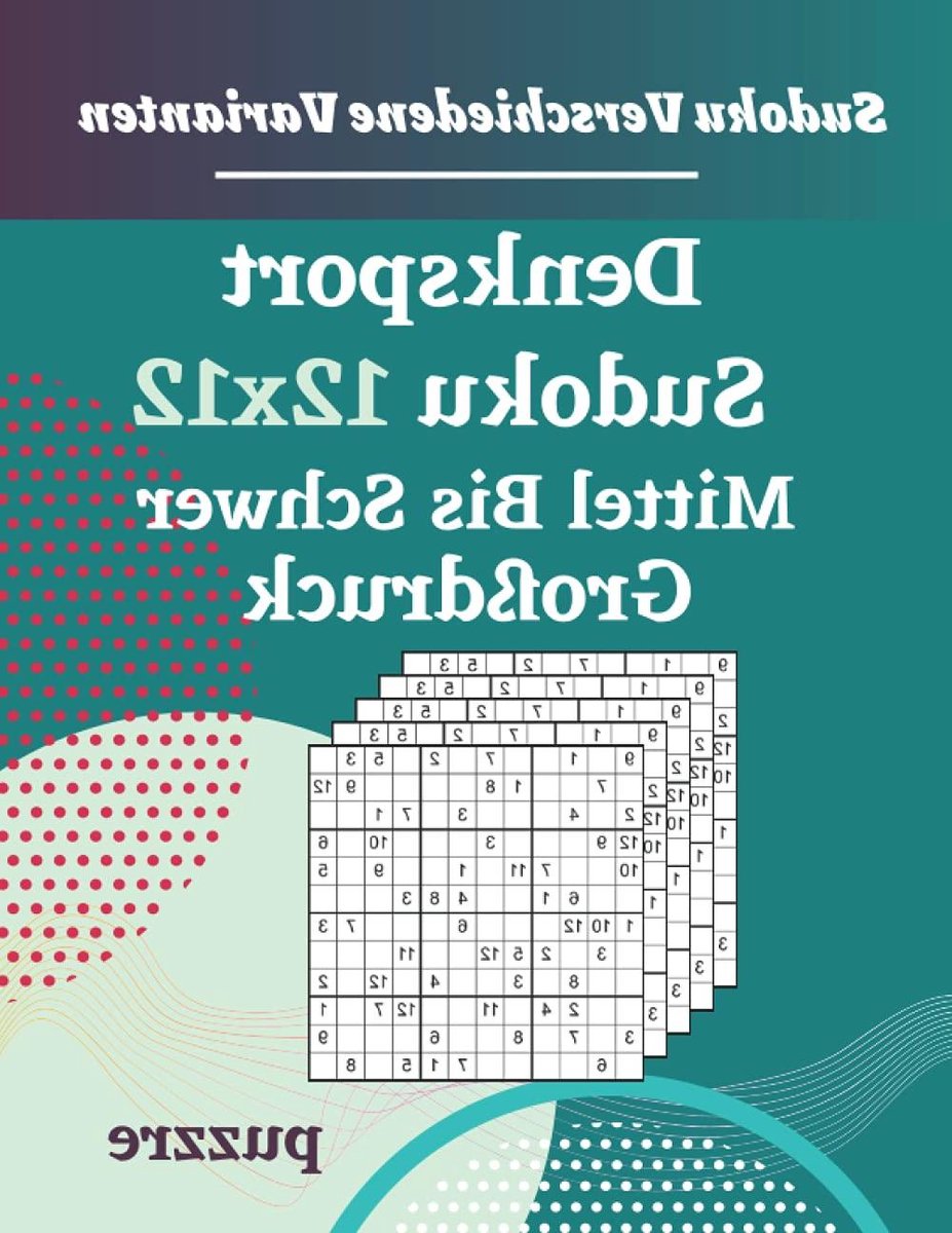 Sudoku 12x12 - Logica Spel - Hersenen Trainen - Grote Letters - 114 Pagina's - Wit