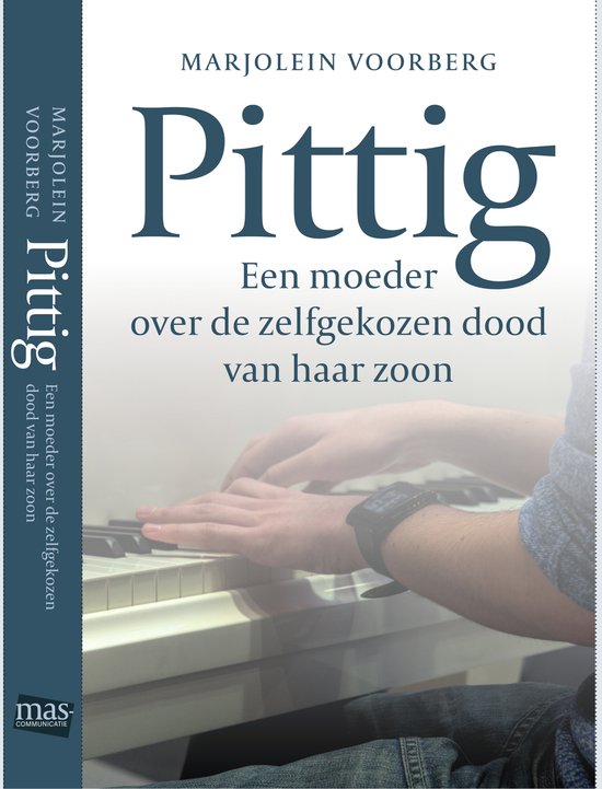 Pittig – Een moeder over de zelfgekozen dood van haar zoon ... - cover