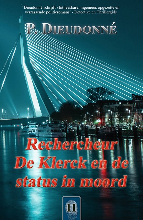 De Klerck 11 - Rechercheur De Klerck en de status in moord - cover