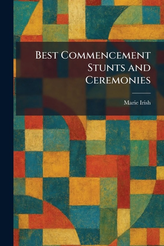 Best Commencement Stunts and Ceremonies - cover