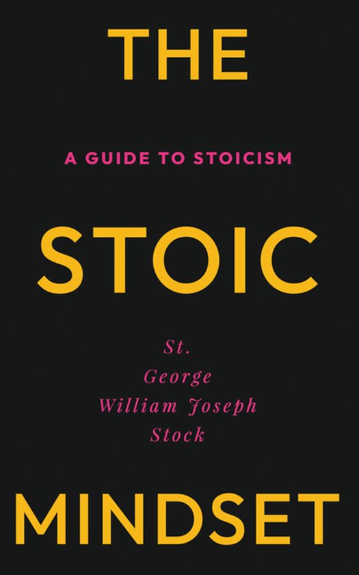 The Stoic Mindset: A Guide to Stoicism - cover