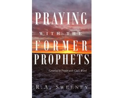 Praying with the Bible- Praying with the Former Prophets