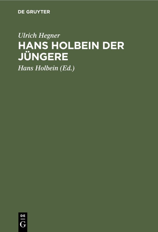 Livre 'Hans Holbein der Jüngere' par Ulrich Hegner.
