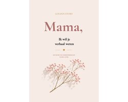Mama, ik wil je verhaal weten (hardcover)