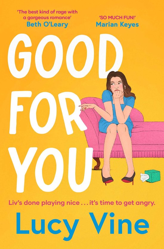 Couverture du livre 'Good For You' sur fond jaune. Une femme assise sur un canapé rose, l'air agacé. Gros texte blanc.