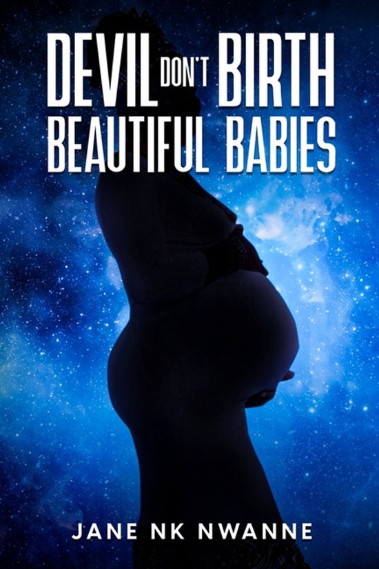 Devil Don't Birth Beautiful Babies - cover