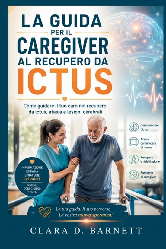 La Guida Per Il Caregiver Al Recupero Da Ictus - cover
