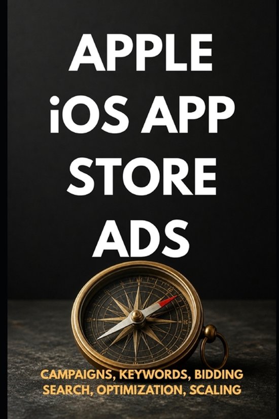 Zero to Ads Expert- Apple iOS App Store Ads - cover