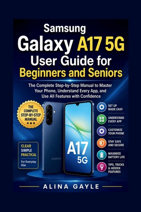 Samsung Galaxy A17 5G User Guide for Beginners and Seniors - cover