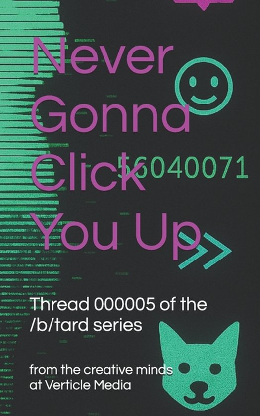 /B/Tard: An Internet Anthology- Never Gonna Click You Up - cover
