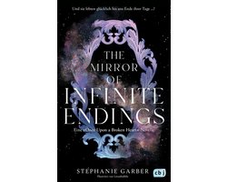 Die Once-Upon-A-Broken-Heart-Reihe 4 - The Mirror of Infinite Endings