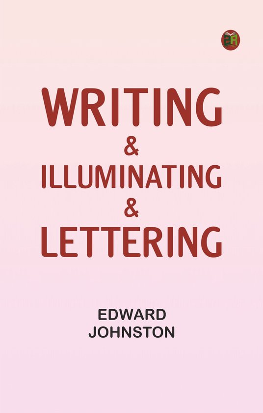 Writing & Illuminating, & Lettering - cover