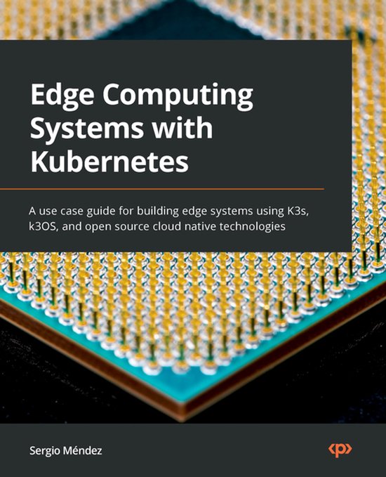 Edge Computing Systems with Kubernetes - cover