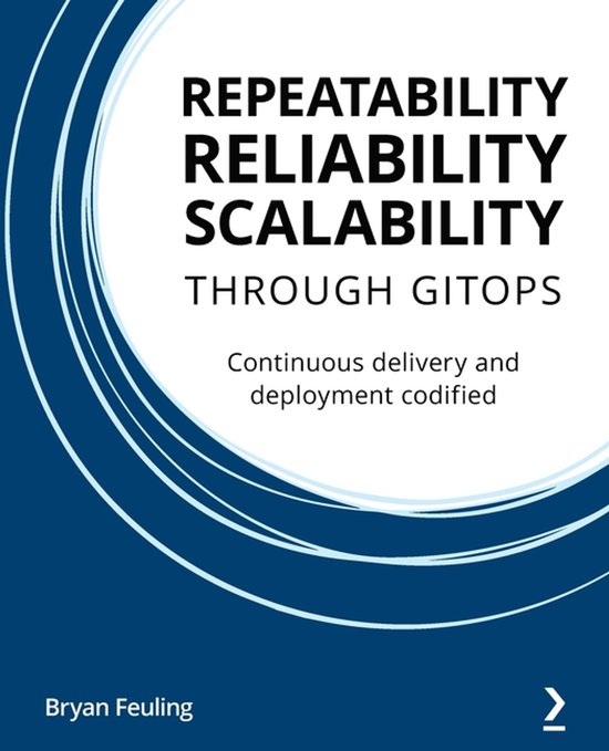 Repeatability, Reliability, and Scalability through GitOps - cover