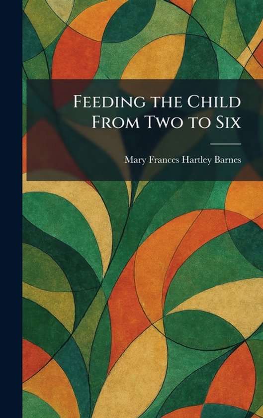 Feeding the Child From Two to Six - cover