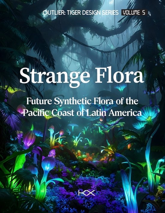 Outlier: Tiger Design- Strange Flora - cover