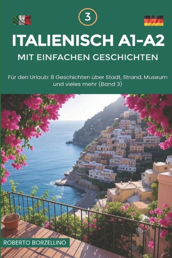 Italienisch Lernen Mit Einfachen Geschichten - A1-A2 Komplet ... - cover