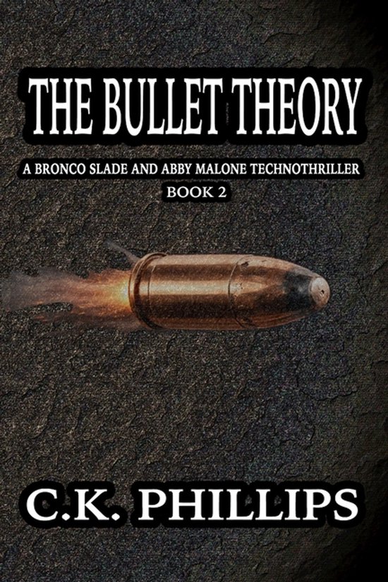 A Slade & Malone Mystery-The Bullet Theory - cover