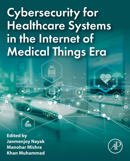 Cybersecurity for Healthcare Systems in the Internet of Medi ... - cover