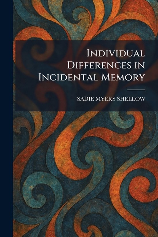 Individual Differences in Incidental Memory - cover