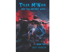 Tyler McNair and the Ancient Ways