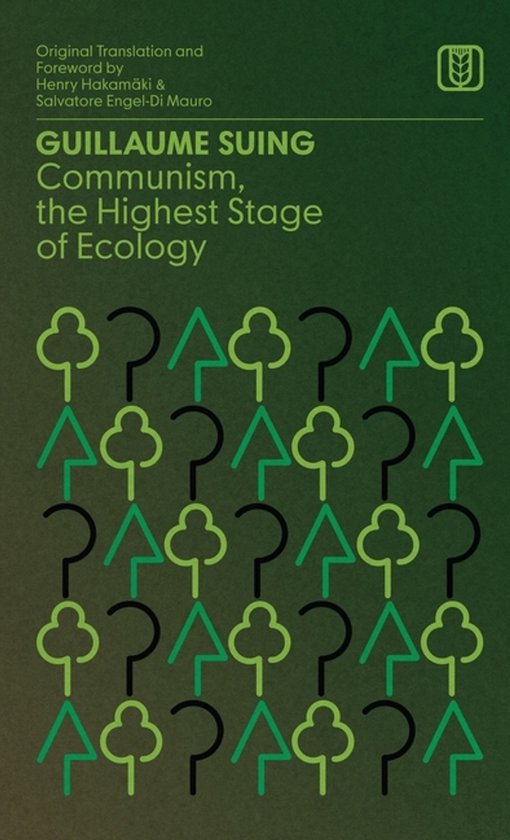 Livre 'Communisme, le stade suprême de l'écologie' avec des arbres et des flèches verts et noirs sur fond vert foncé.