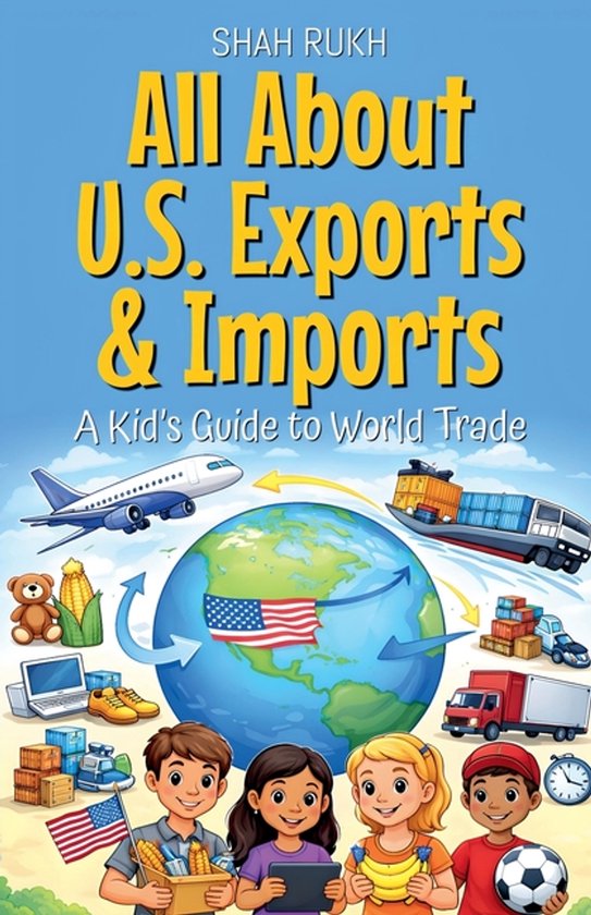 USA Knowledge Books for Kids- All About U.S. Exports & Impor ... - cover