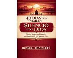 40 Días de Un Viaje En Silencio Con Dios