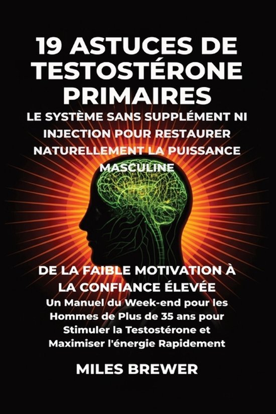 19 Astuces de Testostérone Primaires- Le Système Sans Supp ... - cover